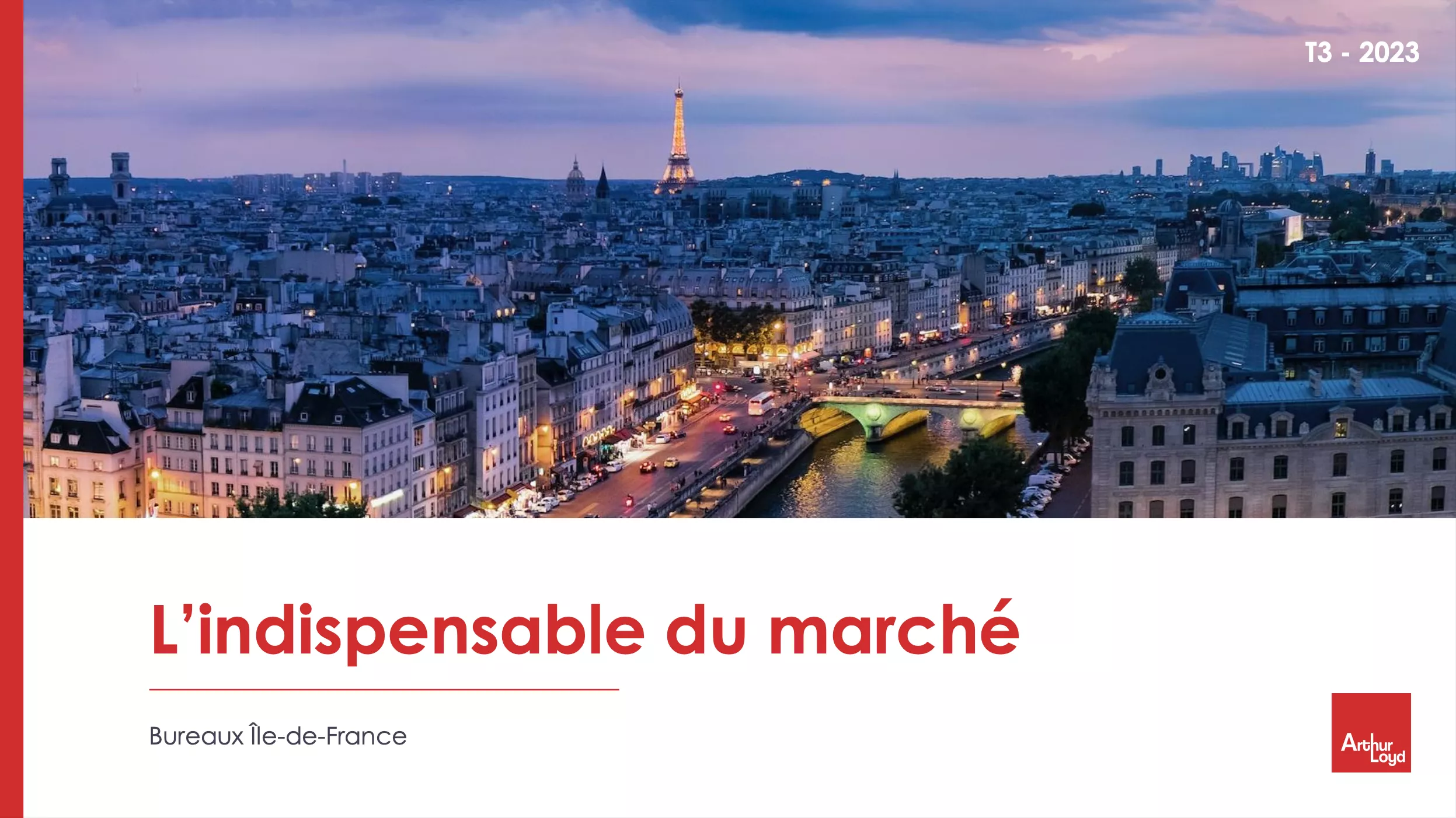 L'indispensable du marché de bureaux | Ile-de-France T3 2023